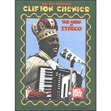 Clifton Chenier, The King of Zydeco + CD